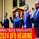 Congressional UFO UAP Hearing 2024 Review and Highlights