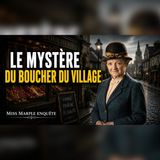 Miss Marple et le boucher : le meurtre caché du village | enquête, livre audio