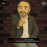 EP. 75 🎙️ Don Carter ➡︎ Festival Del Huaso De Olmue (2018)