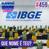 Decrépitos 459 - Que Nome é Teu?