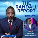 The Randall Report (Ep 3812) Lets Talk Business Taxes With Michael Muse