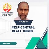 SELF-CONTROL IN ALL THINGS