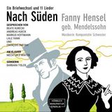 [German] - Nach Süden - Ein Briefwechsel und 11 Lieder (ungekürzt) by Fanny Hensel