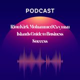 Rion Kirk Mohammed Cayman Islands Guide to Business Success