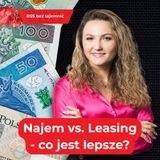 Najem vs Leasing – co jest lepsze?