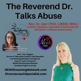 The Reverend Dr. Talks Abuse — Rev. Dr. Gen (PhD, LMSW, MDiv)