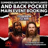 SummerSlam Suffers From Flawed and Backpocket Main Event Booking