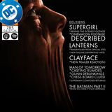 Clayface Trailer Reaction + Supergirl, Man of Tomorrow, The Batman Part II Updates!