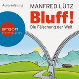 Bluff! Hörbuch von Manfred Lütz