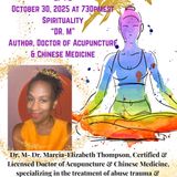 Two Psychics Ep 72 Spirituality & Guest Dr M Doctor of Acupuncture & Author