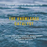Cashflow  Management: 5 Tips and Strategies for Improving Business Success | Ep. 10