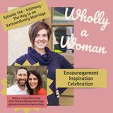Episode 148 - Intimacy - The Key to an Extraordinary Marriage - ft. Alisa & Tony DiLorenzo | Dr. Emily, natural family planning pharmacist