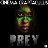 "Prey" CINEMA CRAPTACULUS 76