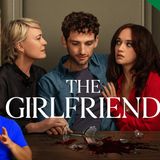 The Girlfriend Series Review