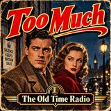 Too Much । Blood on the Diamond Trail 1947