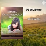 08 de Janeiro - Não duvidar | Minha Consagração Hoje