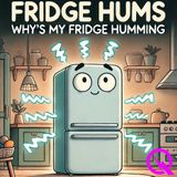 The Mysterious Hum: Why Your Refrigerator Sings and What Its Sound Really Means