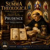 Summa Theologica II-II: Treatise on the Cardinal Virtues – Prudence by St. Thomas Aquinas Part 6