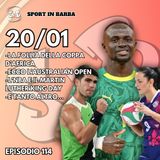 Episodio 114: la folle finale di COPPA D'AFRICA, l'inizio degli AUSTRALIAN OPEN, l'NBA in Europa e il MARTIN LUTHER KING DAY 