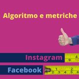 Facebook e Instagram - L'algoritmo