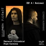 EP. 4 / Animal – Deraout (Colombia)