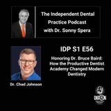 DIGRN Presents: The Independent Dental Practice Podcast - Guest: Dr. Chad Johnson