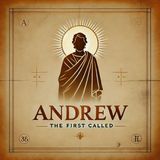 Andrew: The First Called