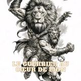 Le Guerrier au Cœur de Lion