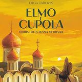 Russia Medievale: Elmo e Cupola
