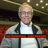 Franz Beckenbauer - Audio Biography
