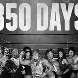 350 Days The Life and Times of a Professional Wrestler