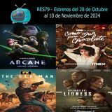 RES79 - Estrenos del 28/10/2024 al 10/11/2024