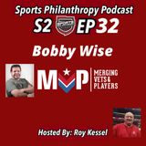 S2:EP32--Bobby Wise, Merging Vets and Players