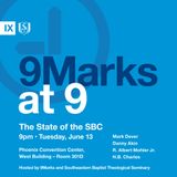 9Marks at 9 - SBC 2017