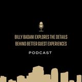 Billy Badani Explores the Details Behind Better Guest Experiences