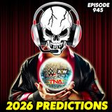 Sound Off 945 - The TRUTH About Regal's Tweet And WRESTLING PREDICTIONS For 2026!