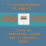 Fisco in podcast Focus: Vsto di conformita' ai Revisori