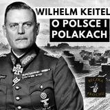 Jak Keitel oceniał Polskę we wrześniu 1939 r.?