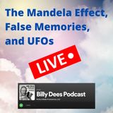The Mandela Effect, False Memories, and UFOs