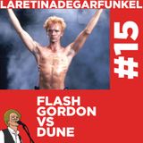 LARETINAx15_Flash Gordon vs Dune