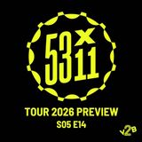 S05E14 - Tour 2026 Preview