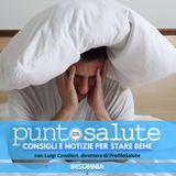Insonnia, che fare? - Luigi Cavalieri, Dir. ProfiloSalute - Radio Salute
