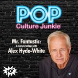 Mr. Fantastic: A Converation with Alex Hyde-White