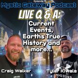 Live Q&A: Current Events and Earths True History and more...with Tyler Kiwala