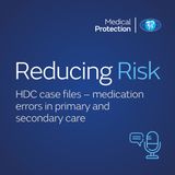 Reducing Risk - HDC case files - Medication Errors in Primary and Secondary Care