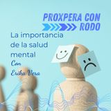 Ep 11 - La importancia de la salud mental con Erika Vera