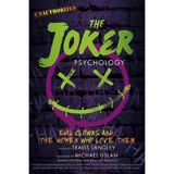 Sports of All Sorts: Guest Author of The Joker Psychology: Evil Clowns and the Women Who Love Them. Dr. Travis Langley