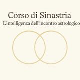 Episodio 358 -  Presentazione del corso di Sinastria