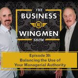 030- Balancing the Use of Your Managerial Authority