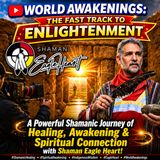The Hidden Power of Sacred Sites & Ancient Shamanic Wisdom with Eagleheart